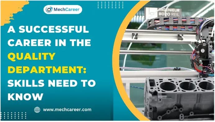 A Successful Career in the Quality Department: Skills Need to Know
